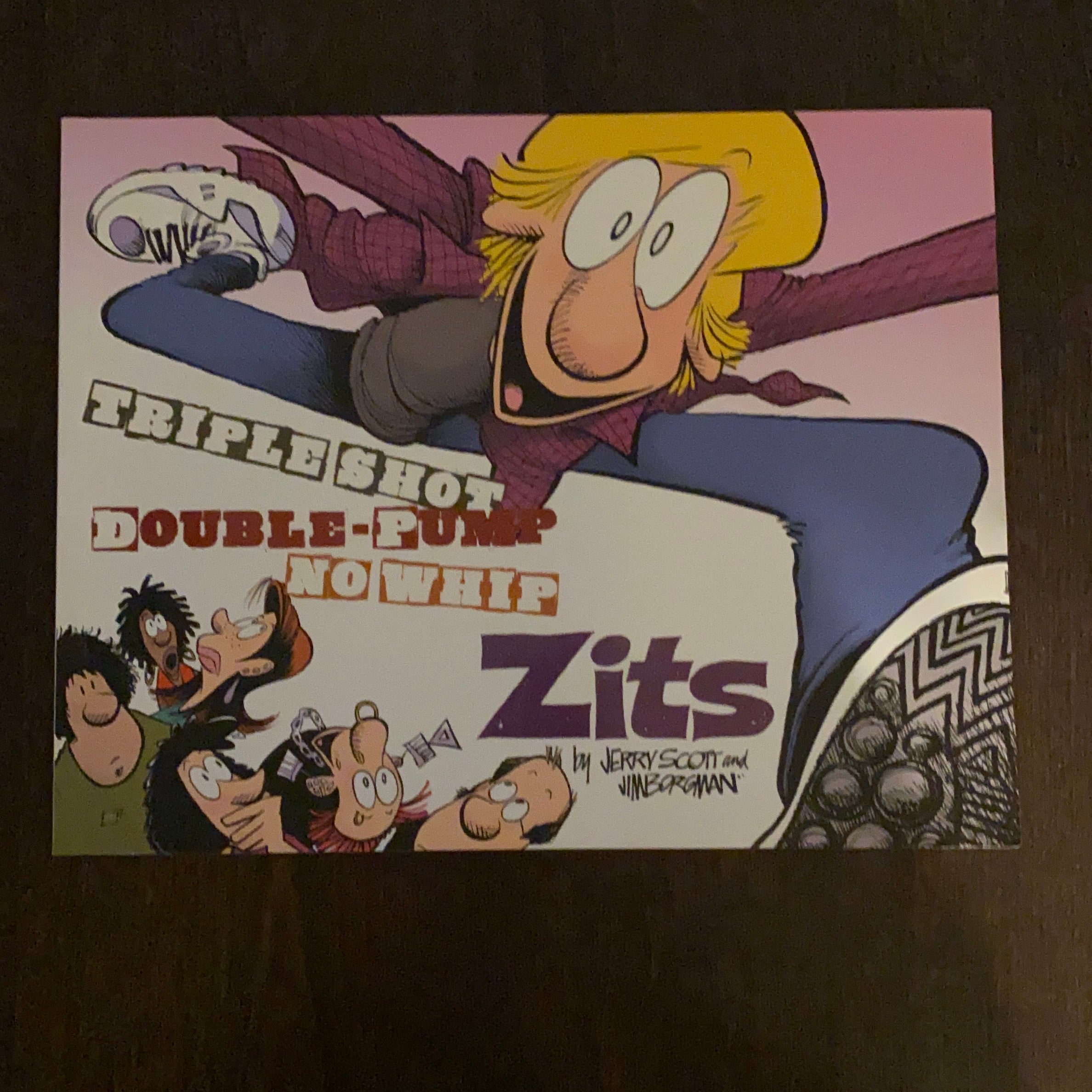 Triple Shot, Double Pump, No Whip Zits