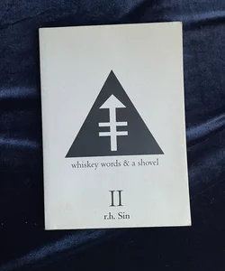 Whiskey Words and a Shovel II