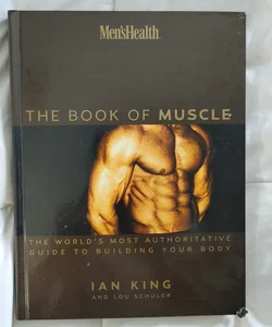 Men's Health the Book of Muscle