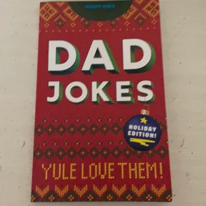 Dad Jokes: Holiday Edition