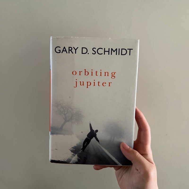 Orbiting Jupiter by Gary D. Schmidt, Hardcover | Pangobooks