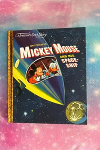Walt Disneys Mickey Mouse and His Spaceship
