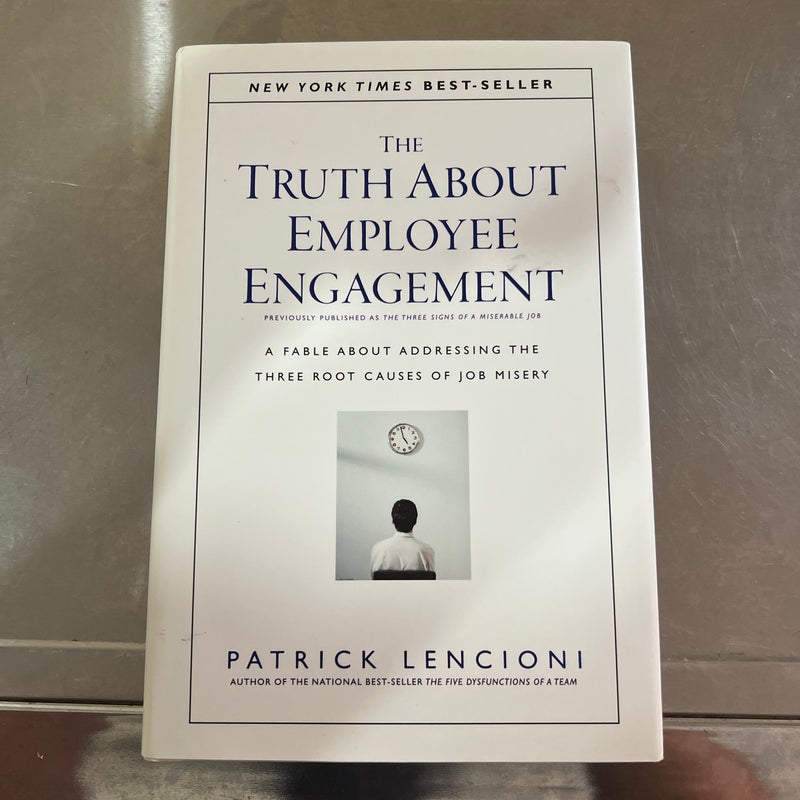 The Truth about Employee Engagement