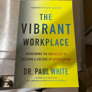 The Vibrant Workplace