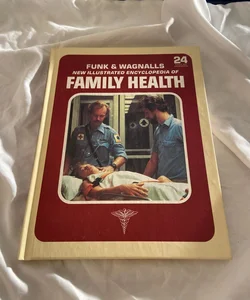Funk and Wagnalls New Illustrated Encyclopedia of Family Health