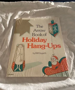 The arrow book of holiday hang ups/ greeting care book 