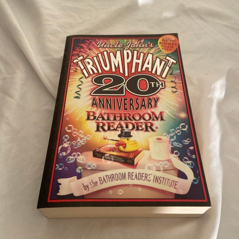 Uncle John's Triumphant 20th Anniversary Bathroom Reader