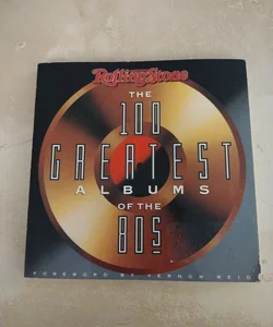 The 100 greatest albums of the 80s
