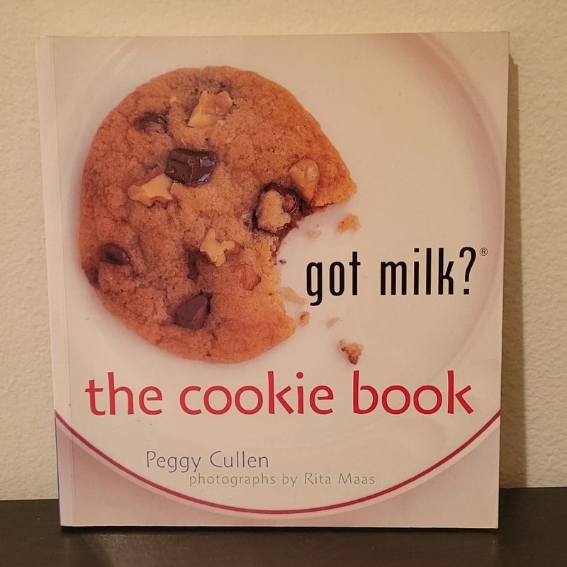 Got Milk? the Cookie Book