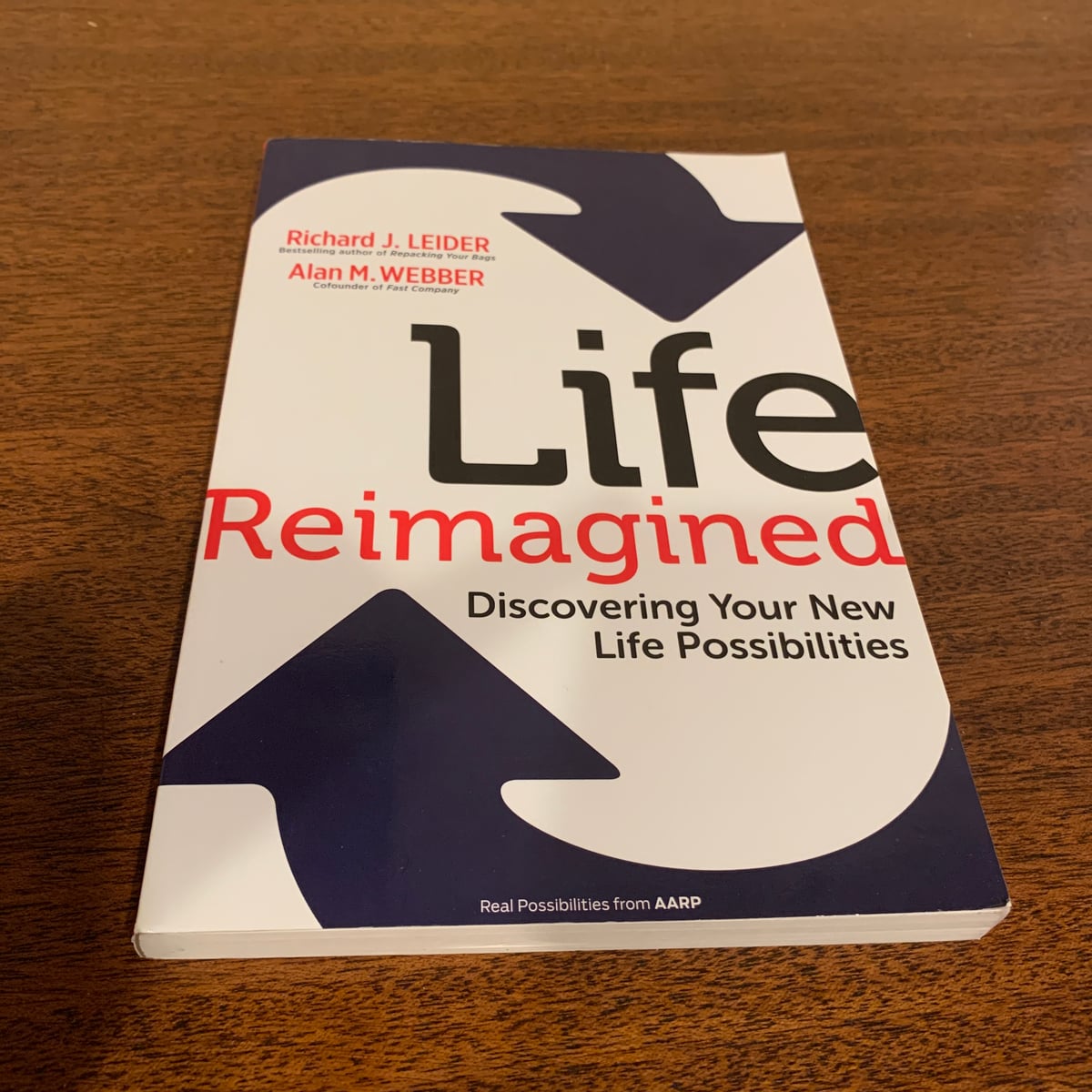 Life Reimagined by Richard J. Leider, Alan M. Webber