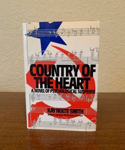 Country of the Heart (First Edition) 