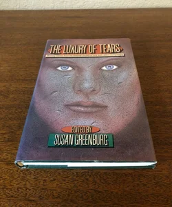 The Luxury of Tears