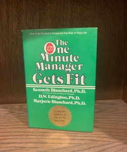 The One Minute Manager Gets Fit