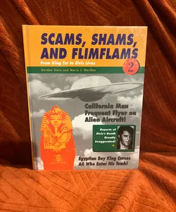 Scams, Shams, and Flimflams
