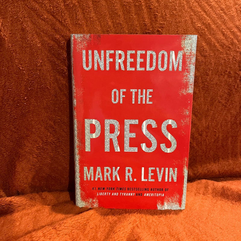 Unfreedom of the Press