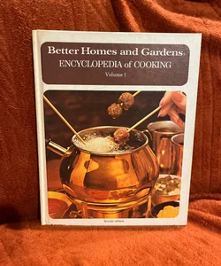 Better homes and gardens encyclopedia of cooking 