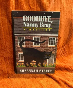 Goodbye , Nanny Gray 