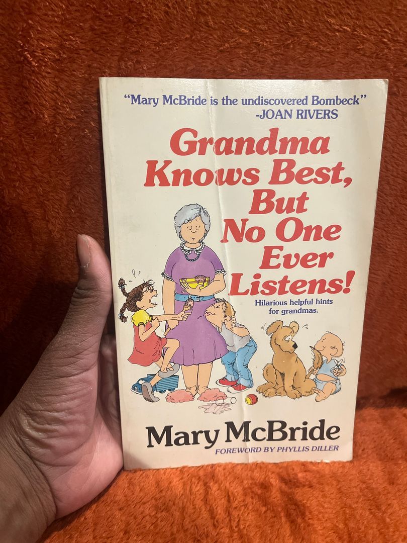 Grandma Knows Best, but No One Ever Listens!