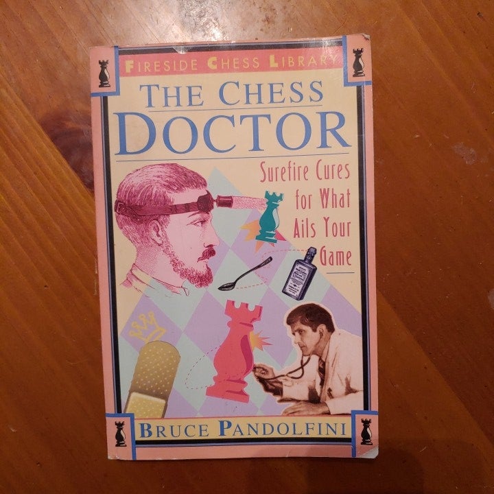 Chess Doctor by Bruce Pandolfini, Paperback | Pangobooks