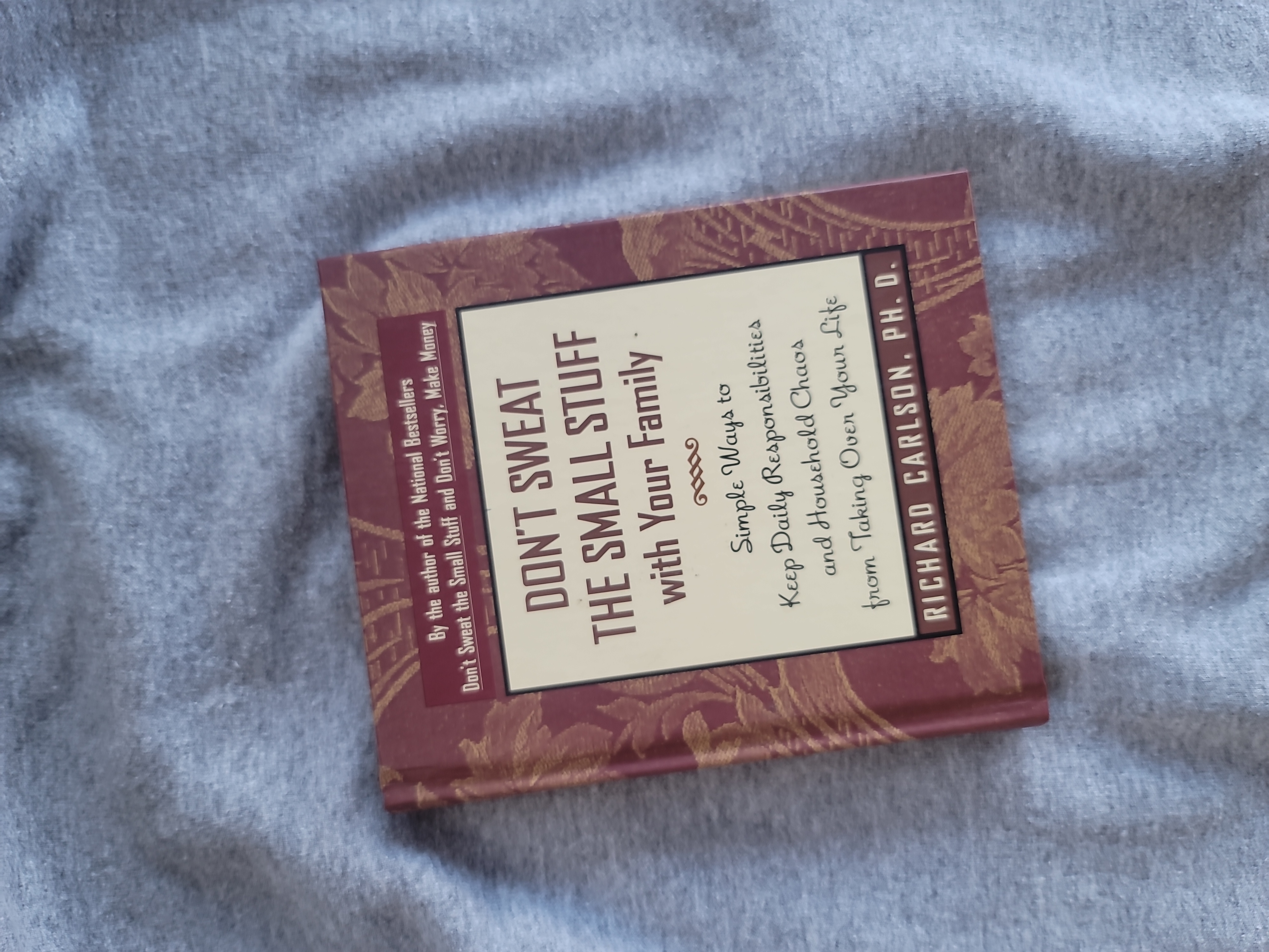 Don't Sweat the Small Stuff with Your Family