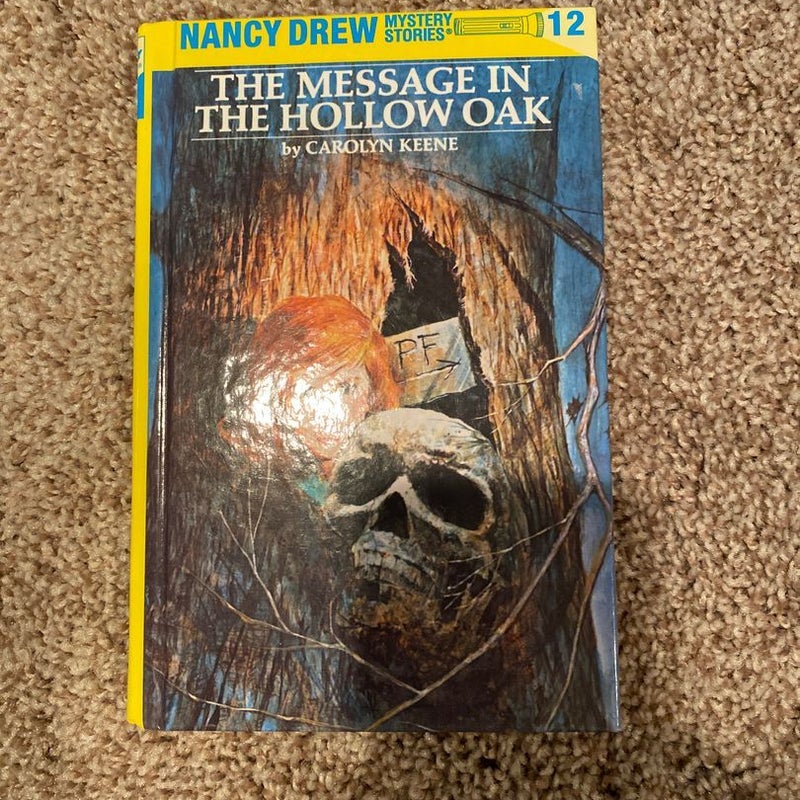 Nancy Drew 12: the Message in the Hollow Oak