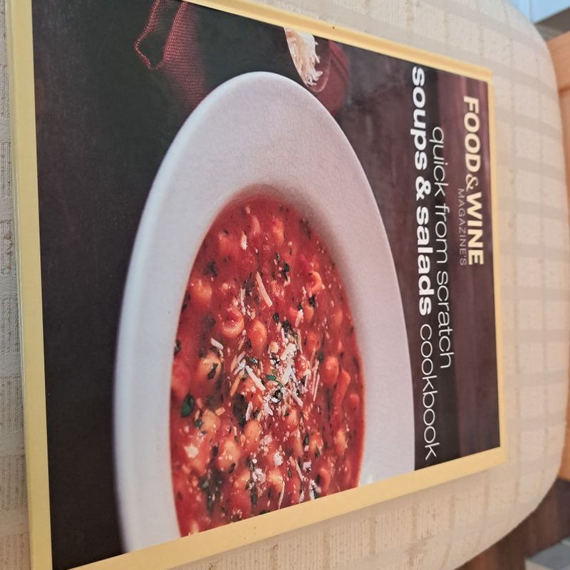 Quick from Scratch Soups and Salads Cookbook