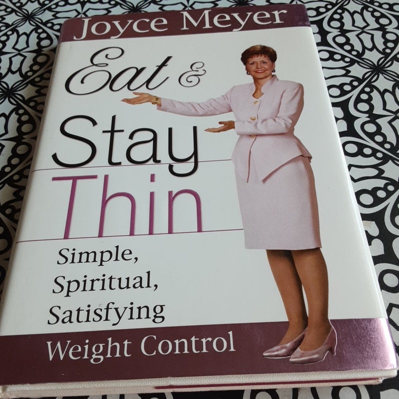 Eat and Stay Thin by Joyce Meyer