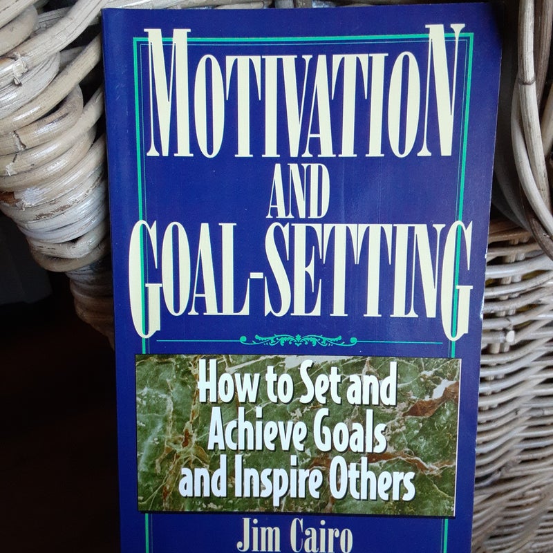 Motivation and Goal Setting