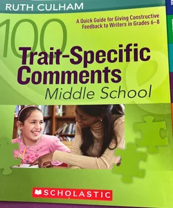 100 Trait-Specific Comments - Middle School
