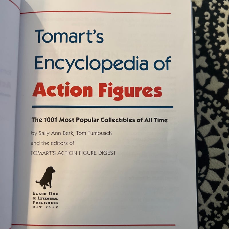 Tomart's Encyclopedia of Action Figures: the 1001 Most Popular Collectibles of All Time