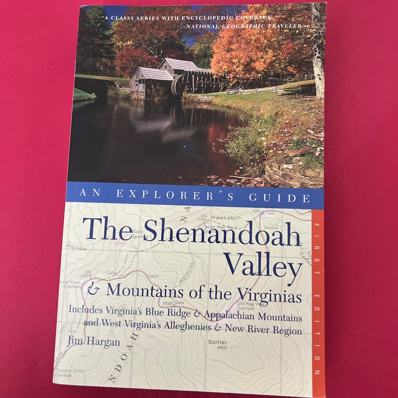 Explorer's Guide the Shenandoah Valley and Mountains of the Virginias
