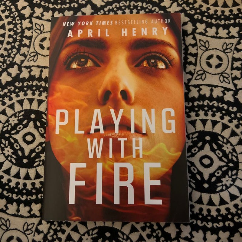 NEW: Playing with Fire