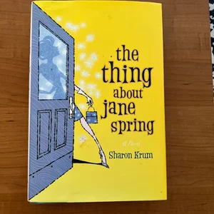 The Thing about Jane Spring