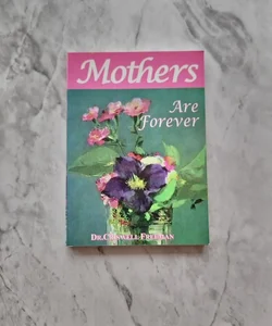 Mothers Are Forever
