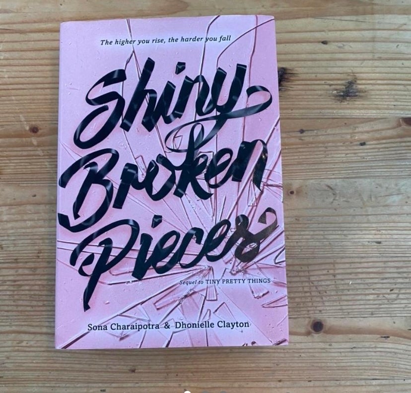 Shiny Broken Pieces: a Tiny Pretty Things Novel