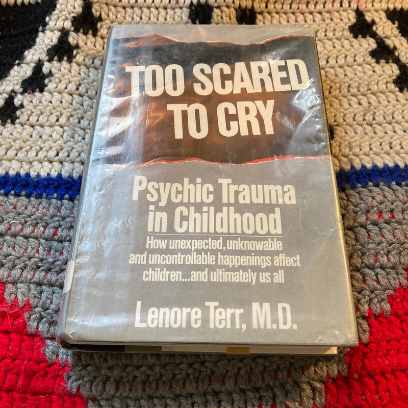 Too Scared to Cry
