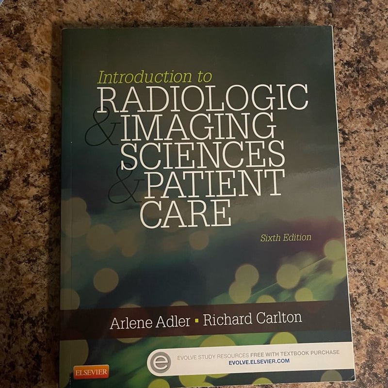 Introduction to Radiologic and Imaging Sciences and Patient Care