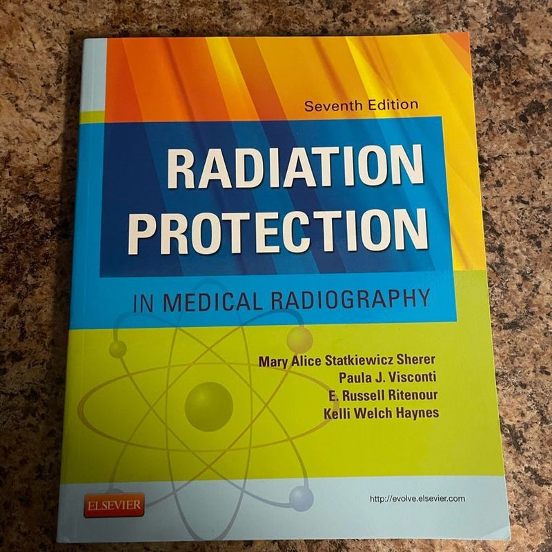 Radiation Protection in Medical Radiography by Mary Alice Statkiewicz