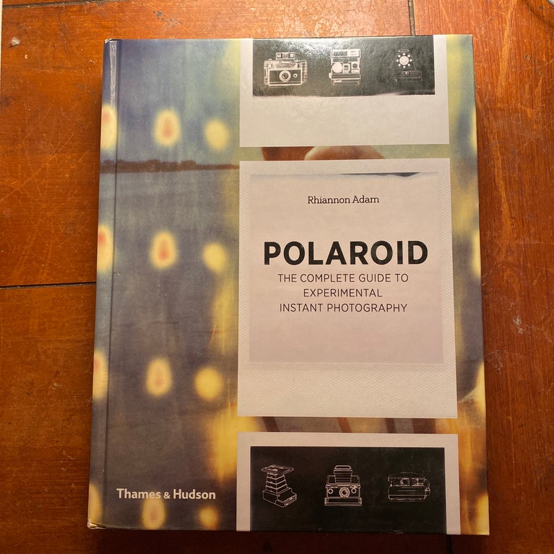 Polaroid: the Missing Manual