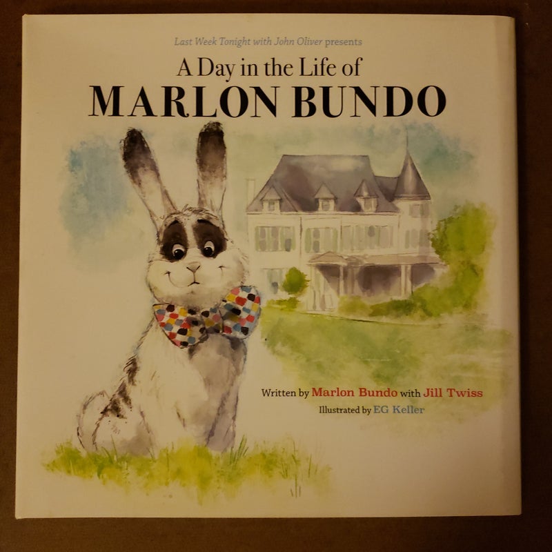 Last Week Tonight with John Oliver Presents a Day in the Life of Marlon Bundo (Better Bundo Book, LGBT Children's Book)
