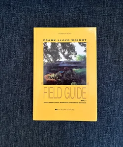 Frank Lloyd Wright Field Guide, Upper Great Lakes