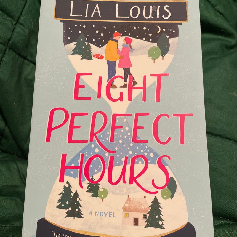 Eight Perfect Hours