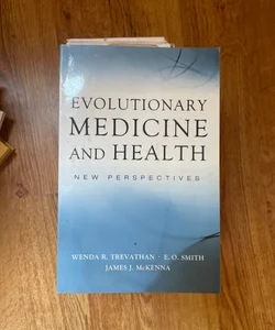 Evolutionary Medicine and Health