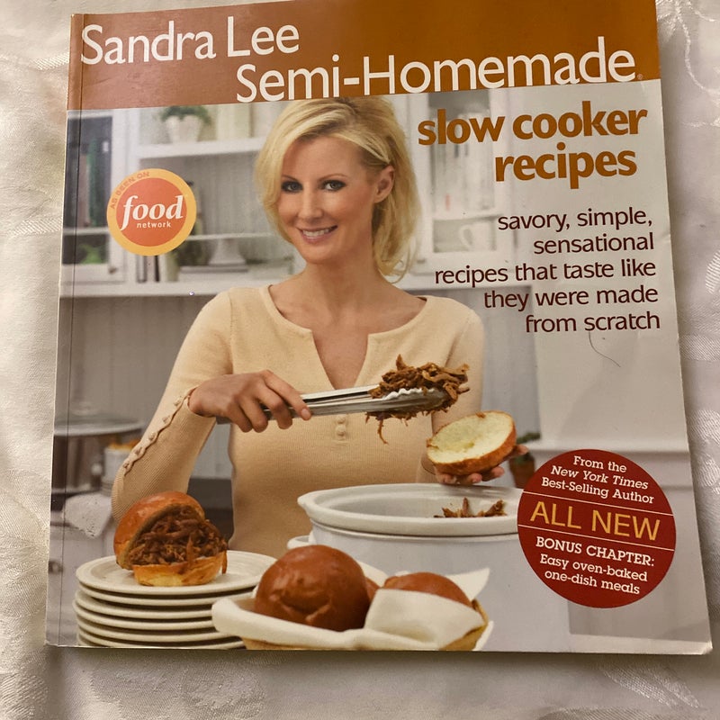 Sandra Lee Semi-Homemade Slow Cooker Recipes