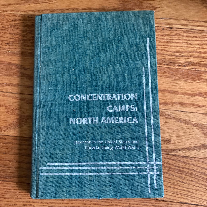 Concentration Camps: North America