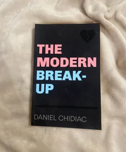 The Modern Break-Up