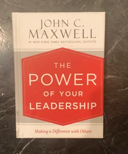 The Power of Your Leadership