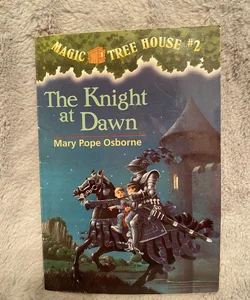 Magic Tree House #2 The Knight at Dawn 