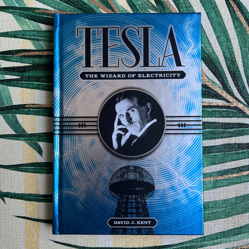 Tesla Wizard of Electricty