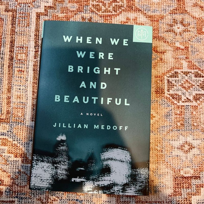 When We Were Bright and Beautiful